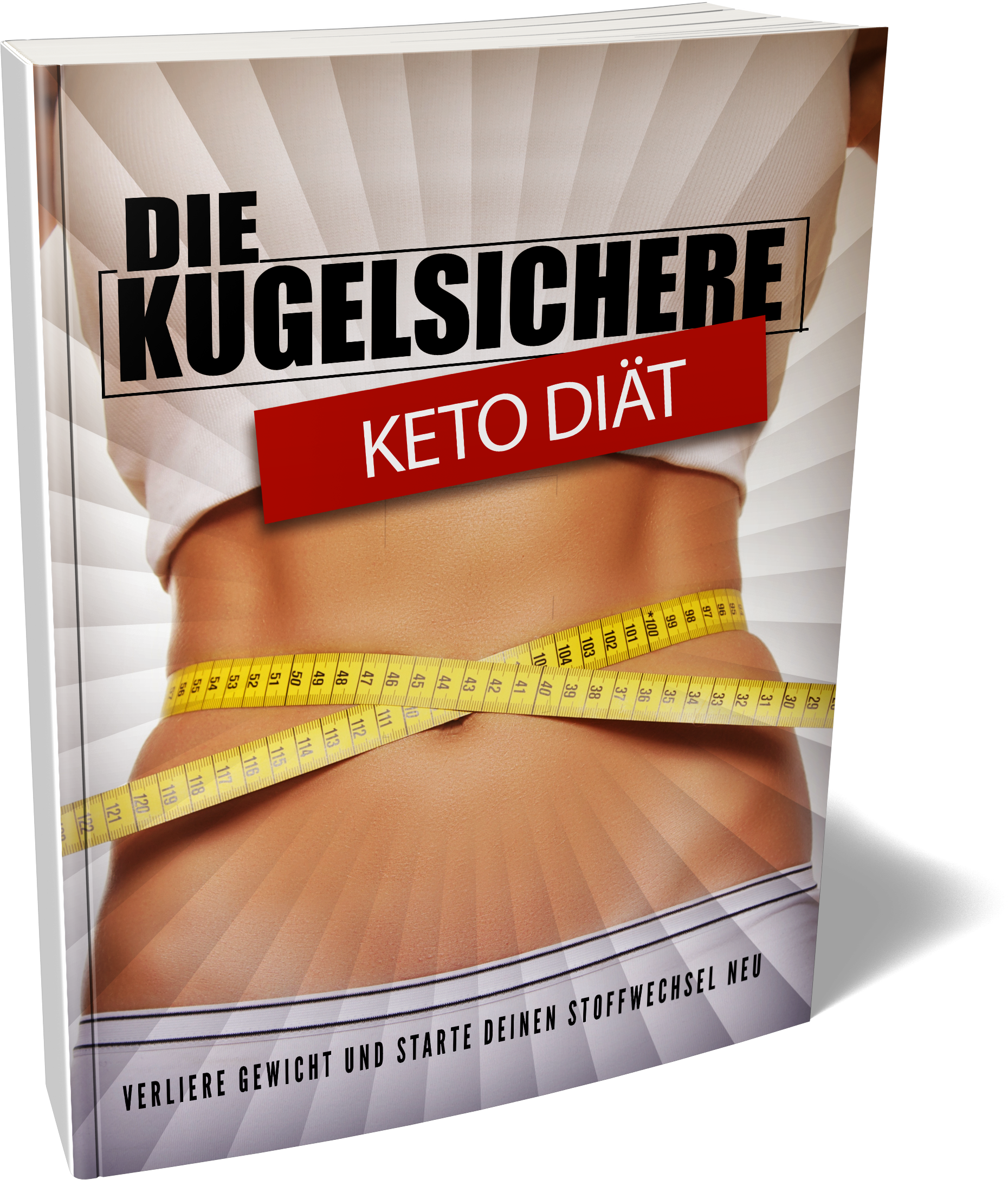 Die kugelsichere Keto Diät