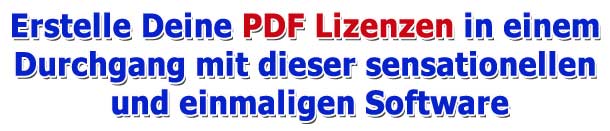 Erstelle Deine PDF Lizenzen selbst