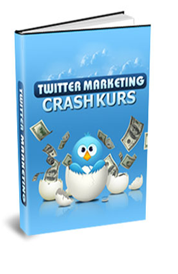 Ebook Twitter Marketing Crash Kurs