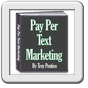 Pay Per Text Marketing