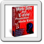 Web Site and E-zine Promotion Made Easy!