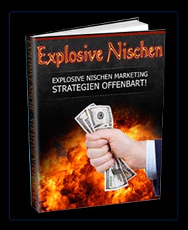 Explosive Nischen