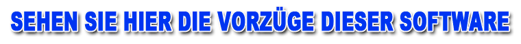 Sehen Sie hier die Vorzge dieser Software