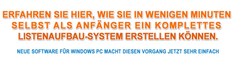 Erfahren Sie hier, wie Sie selbst als Anfnger in wenigen Minuten ein Listenaufbau System selbst erstellen knnen